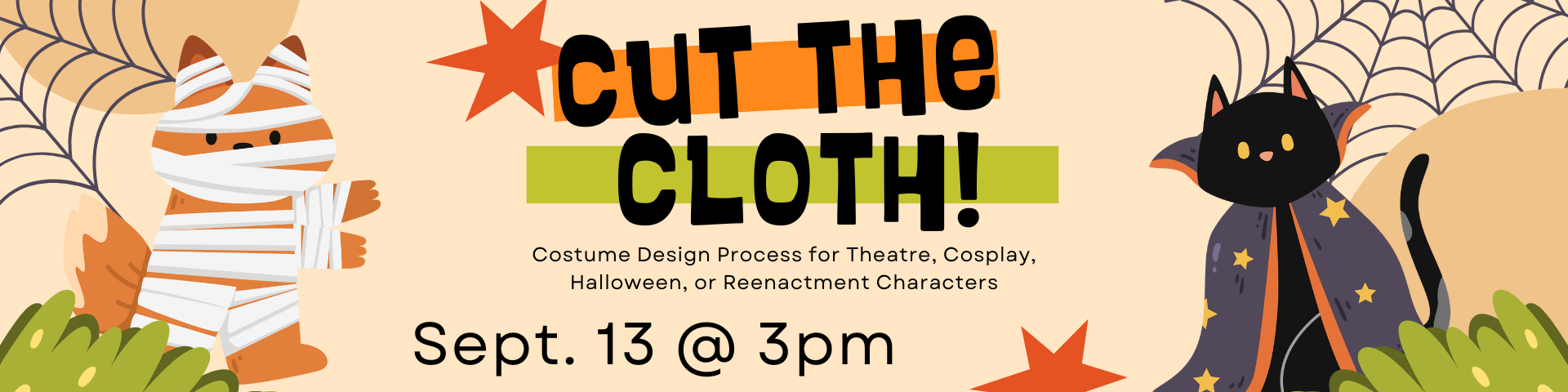 Cut the Cloth - Costume Design Process for all. Sept 13, 2025 at 3pm